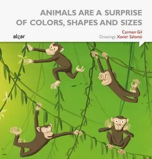 ANIMALS ARE SUCH SURPRISES ALL COLORS, SHAPES AND SIZES