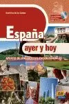 ESPAÑA, AYER Y HOY - LIBRO + CD-ROM