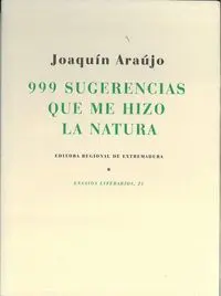 999 SUGERENCIAS QUE ME HIZO LA NATURA
