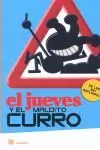 EL JUEVES Y EL MALDITO CURRO