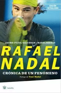 RAFAEL NADAL CRONICA DE UN FENOMENO