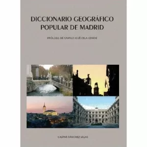 DICCIONARIO GEOGRÁFICO POPULAR DE MADRID