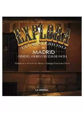 EXPLORA LO MISTERIOSO DE MADRID