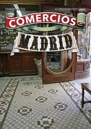 COMERCIOS HISTÓRICOS DE MADRID