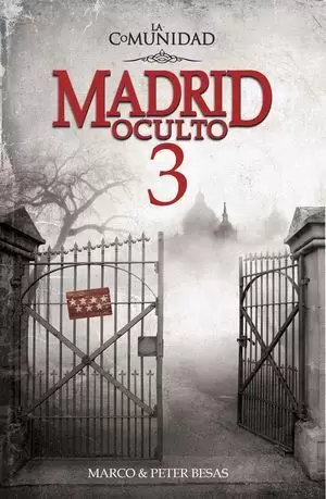 MADRID OCULTO 3. LA COMUNIDAD