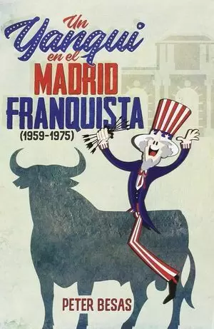 UN YANQUI EN EL MADRID FRANQUISTA