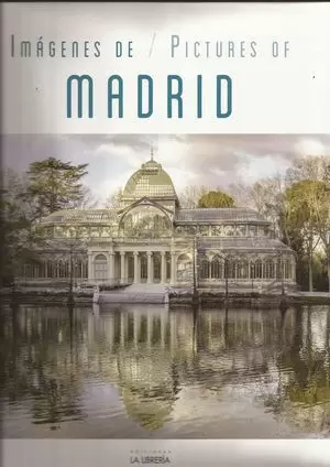 IMÁGENES DE / PICTURES OF MADRID