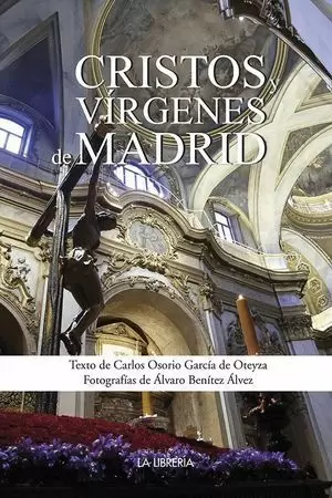 CRISTOS Y VÍRGENES DE MADRID