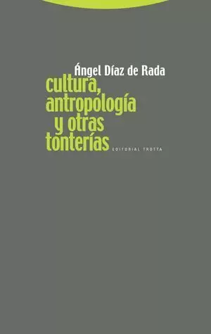 CULTURA, ANTROPOLOGÍA Y OTRAS TONTERÍAS