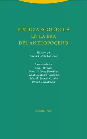 JUSTICIA ECOLÓGICA EN LA ERA DEL ANTROPOCENO
