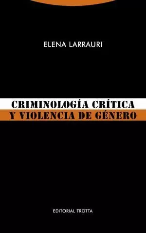 CRIMINOLOGÍA CRÍTICA Y VIOLENCIA DE GÉNERO (NE)