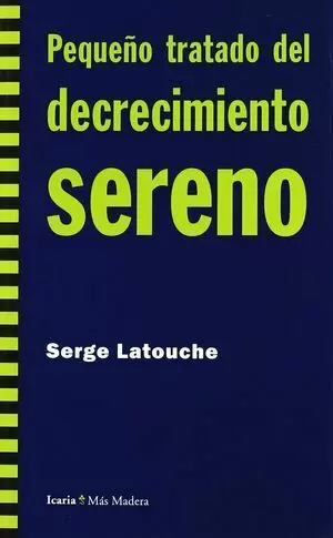 PEQUEÑO TRATADO DEL DECRECIMIENTO SERENO/72