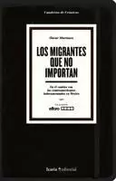 LOS MIGRANTES QUE NO IMPORTAN