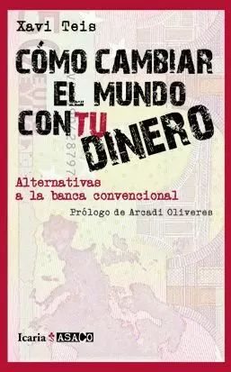 CÓMO CAMBIAR EL MUNDO CON TU DINERO
