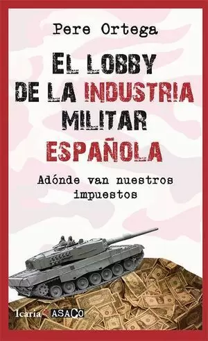 LOBBY DE LA INDUSTRIA MILITAR ESPAÑOLA (ASACO 25)