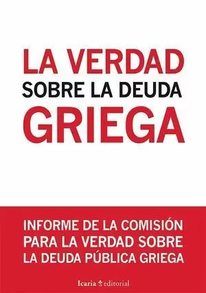 LA VERDAD SOBRE LA DEUDA GRIEGA