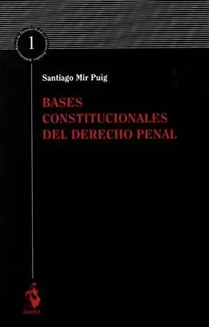 BASES CONSTITUCIONALES DEL DERECHO PENAL