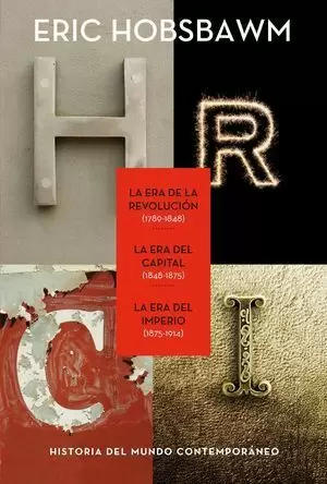 LA ERA DE LA REVOLUCIÓN 1789-1848, LA ERA DEL CAPITAL 1848-1875, LA ERA DEL IMPERIO 1875-1914