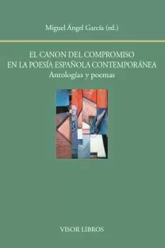 EL CANON DEL COMPROMISO EN LA POESÍA ESPAÑOLA CONTEMPORÁNEA