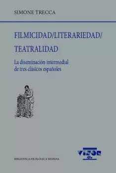 FILMICIDAD / LITERARIEDAD / TEATRALIDAD