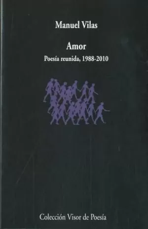 AMOR. POESÍA REUNIDA (1988-2010)