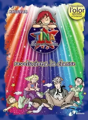 TINA SUPERBRUIXA REVOLUCIONA LA CLASSE (ED. COLOR)