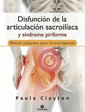 DISFUNCIÓN DE LA ARTICULACIÓN SACROILÍACA    Y SÍNDROME PIRIFORME