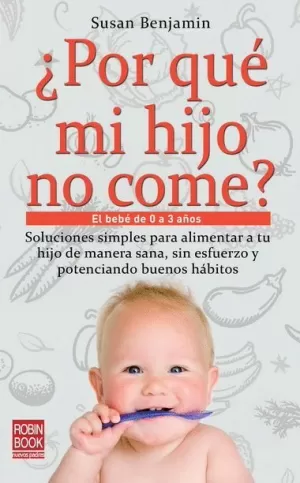 ¿POR QUÉ MI HIJO NO COME?