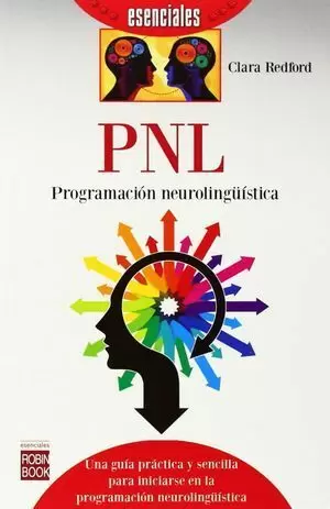 PNL. PROGRAMACION NEUROLINGUISTICA