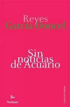 SIN NOTICIAS DE ACUARIO