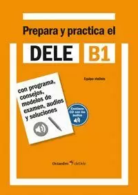 PREPARA Y PRACTICA EL DELE B1