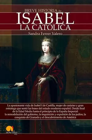 BREVE HISTORIA DE ISABEL LA CATÓLICA