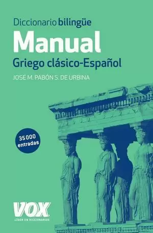 DICCIONARIO MANUAL GRIEGO CLÁSICO-ESPAÑOL