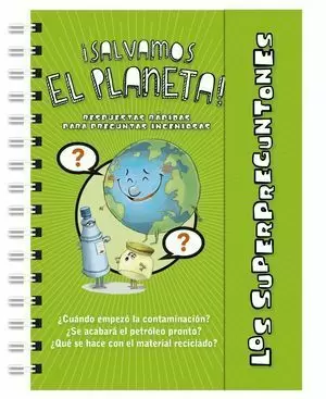 LOS SUPERPREGUNTONES ¡SALVAMOS EL PLANETA!