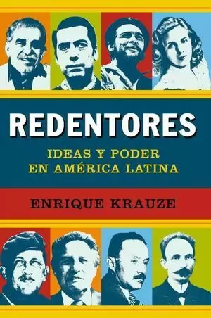 REDENTORES, IDEAS Y PODER EN AMÉRICA LATINA