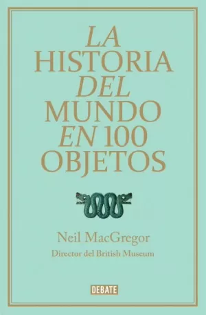 LA HISTORIA DEL MUNDO EN 100 OBJETOS