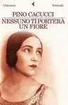 NESSUNO PUÓ PORTARTI UN FIORE