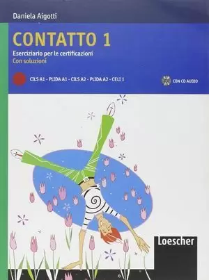 CONTATTO 1 (ESERCIZIARIO PER LE CERTIFICAZIONE + CDAUDIO + SOLUZIONI)