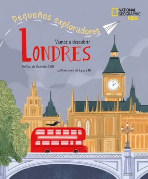 VAMOS A DESCUBRIR LONDRES - PEQUEÑOS EXPLORADORES NATIONAL GEOGRAPHIC