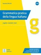 GRAMMATICA PRATICA DELLA LINGUA ITALIANA +CD@ A1 - B1