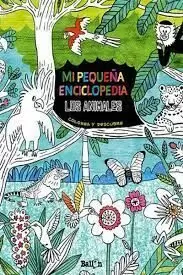 LOS ANIMALES - MI PEQUEÑA ENCICLOPEDIA
