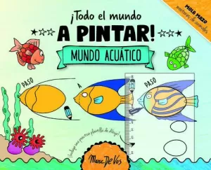 ¡TODO EL MUNDO A PINTAR! MUNDO ACUÁTICO