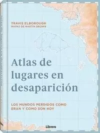 ATLAS DE LUGARES EN DESAPARICIÓN