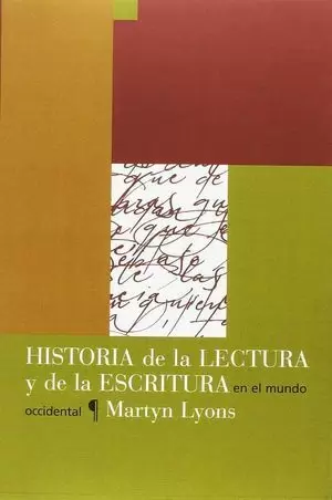 HISTORIA DE LA LECTURA Y DE LA ESCRITURA