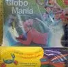 GLOBO MANIA
