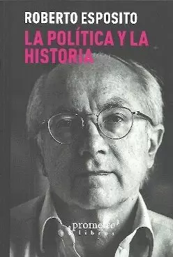 LA POLITICA Y LA HISTORIA
