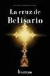 CRUZ DE BELISARIO, LA