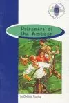PRISIONERS OF THE AMAZON  (2 BACHILLERATO)