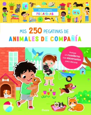 MIS PRIMERAS PEGATINAS - MIS 250 PEGATINAS DE ANIMALES DE COMPAÑÍA