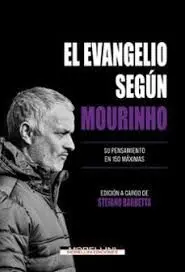 EL EVANGELIO SEGÚN MOURINHO